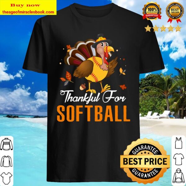 Softball Ball Turkey Thanksgiving Day Softball Sport Lover Shirt