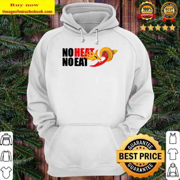 Spicy Chili Peppers No Heat No Eat Hoodie