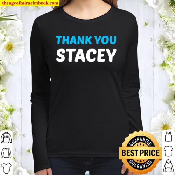 Stacey abrams, thank you stacey, stacey abrams graphic Women Long Sleeved