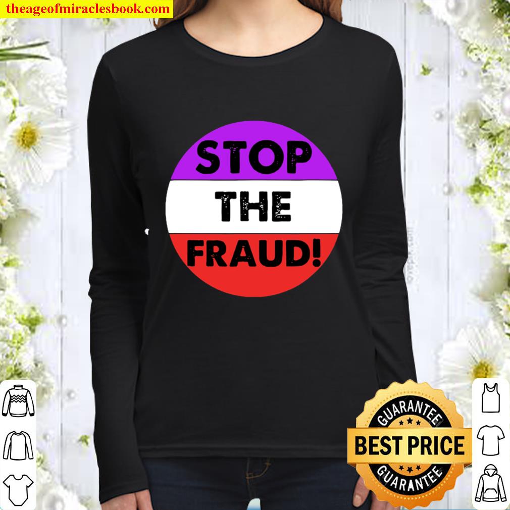 Stop The Fraud Presidential Election 2020 Women Long Sleeved
