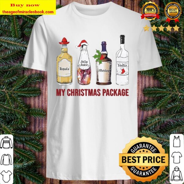 Tequila Jolly Juice Whiskey Vodka my Christmas Package Shirt