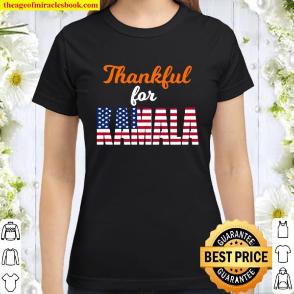 Thankful For Kamala Harris American Flag Classic Women T-Shirt