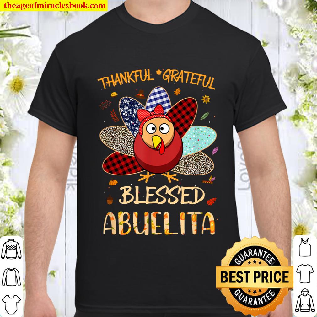 Thanksgiving Thankful Grateful Blessed Abuelita Turkey Shirt