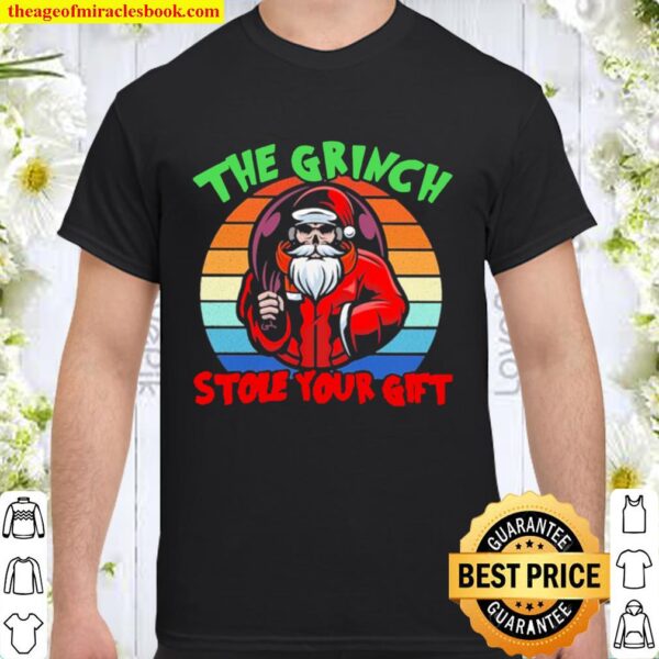 The Grinch he stole your gift vintage Christmas Shirt