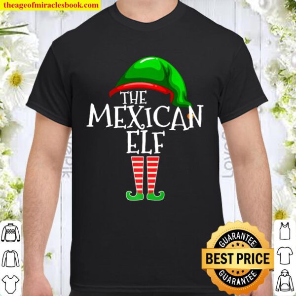The Mexican Elf Family Matching Group Christmas Gift Mexico Premium Shirt