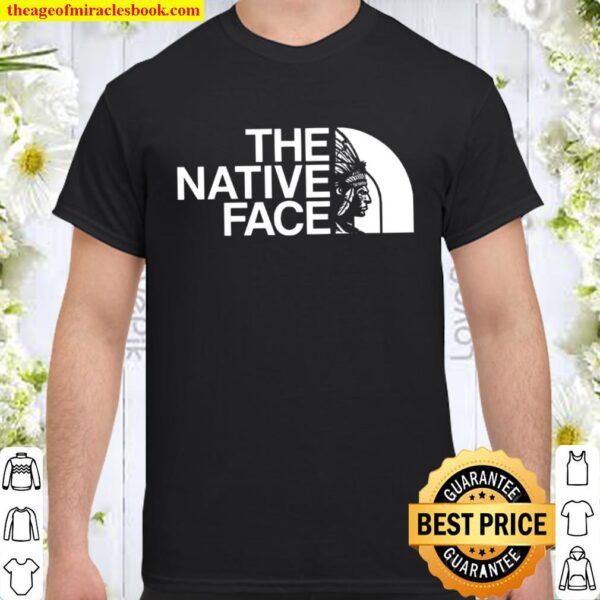 The Native Face Shirt