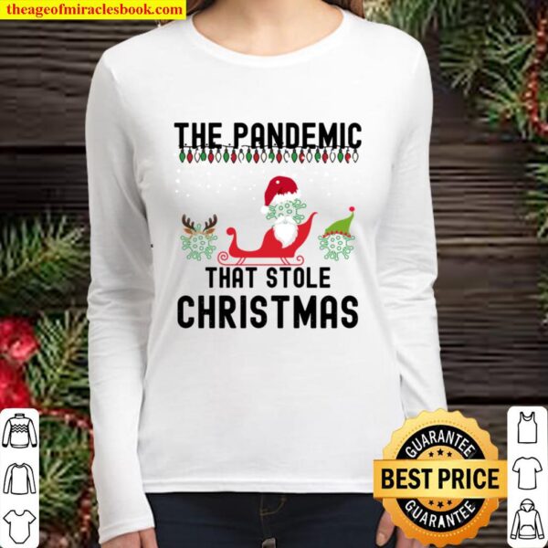 The Pandemic That Stole Christmas 2020 Tacky Ugly Women Long Sleeved
