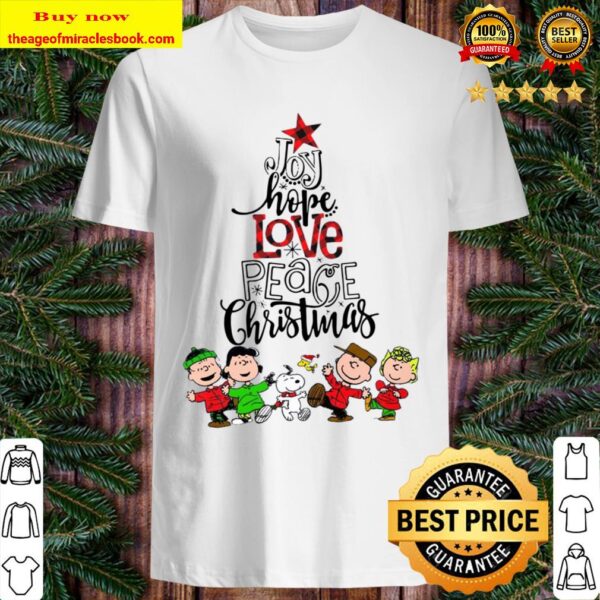 The Peanuts Joy Hope Love Peace Christmas Shirt