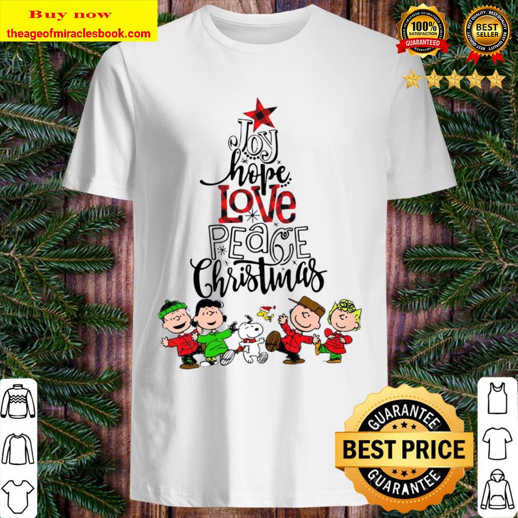 The Peanuts Joy Hope Love Peace Christmas Shirt, Hoodie, Tank top, Sweater
