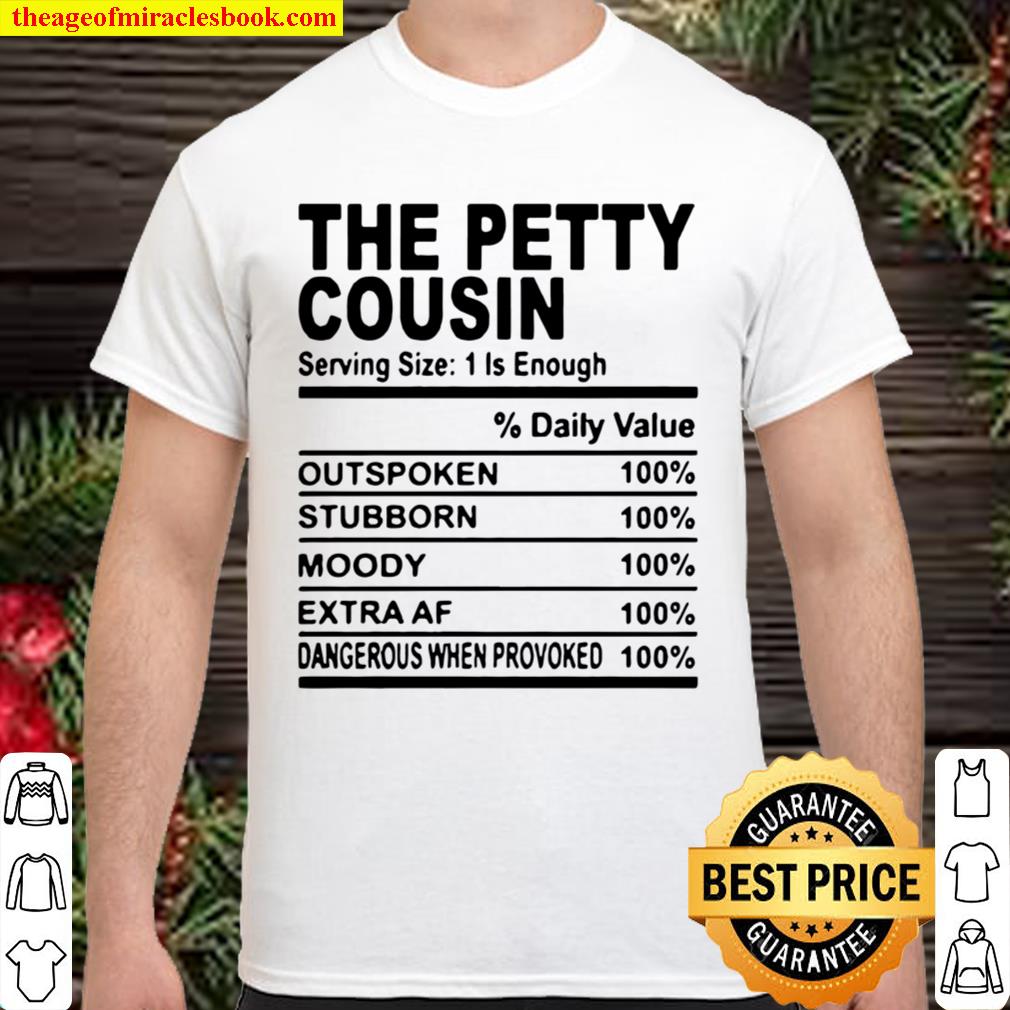 The petty cousin serving size 1 is enough Shirt, Hoodie, Long Sleeved, SweatShirt