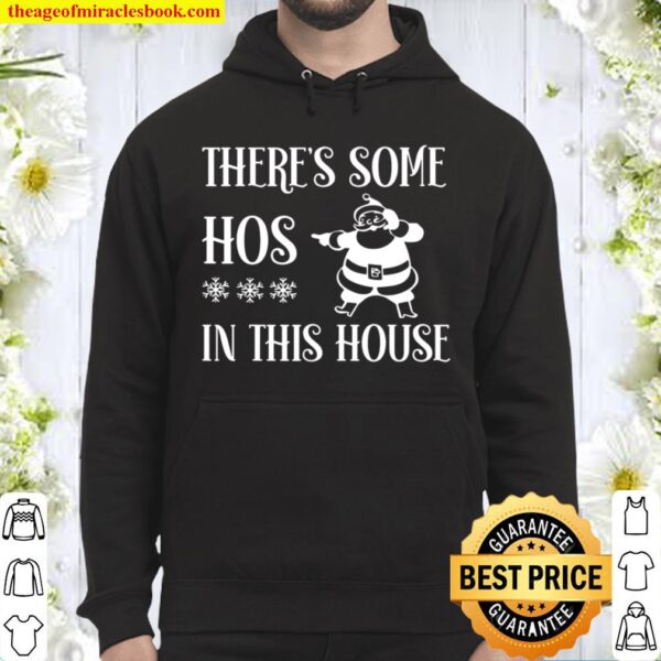 There_s Some Hos In this House Christmas Funny Santa Claus Hoodie