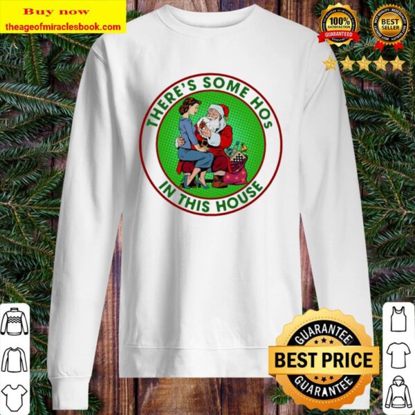 There’s Some Hos In This House Santa Ladies Xmas Sweater
