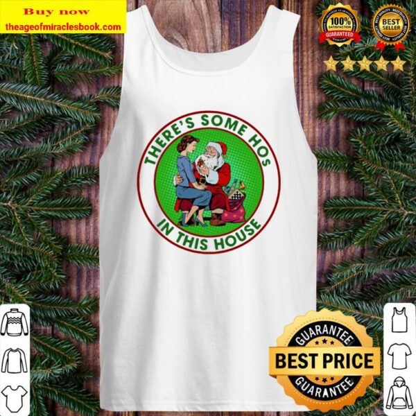 There’s Some Hos In This House Santa Ladies Xmas Tank Top