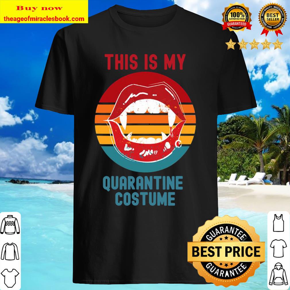 This Is My Quarantine Costume Mouth Halloween Vintage Retro Shirt, Hoodie, Tank top, Sweater