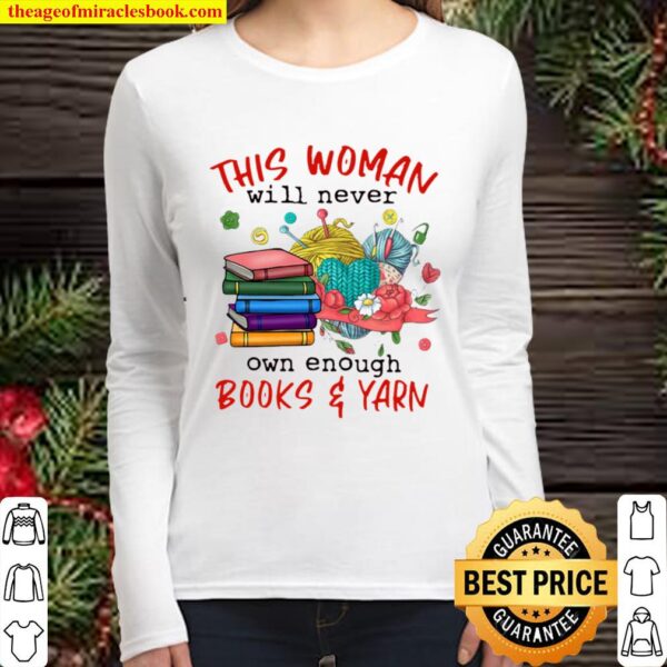 This Woman Will Never Own Enough Books and Yarn 2020 Women Long Sleeved