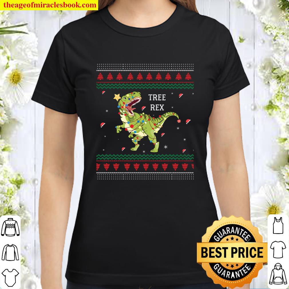 Tree Rex Trex Dinosaur Light Ugly Christmas Sweater Pajamas Classic Women T-Shirt