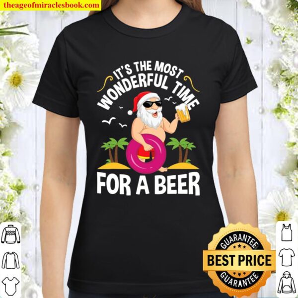 Tropical Christmas It’s The Most Wonderful Time For A Beer Classic Women T-Shirt