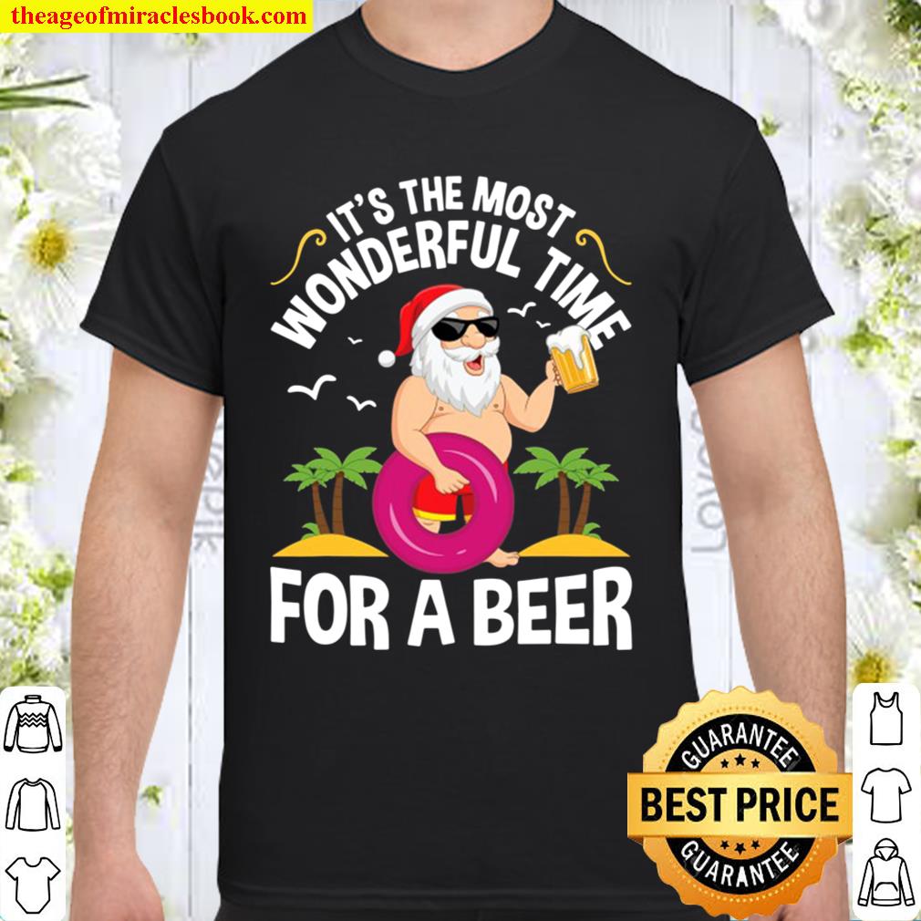 Tropical Christmas It’s The Most Wonderful Time For A Beer Shirt, Hoodie, Long Sleeved, SweatShirt