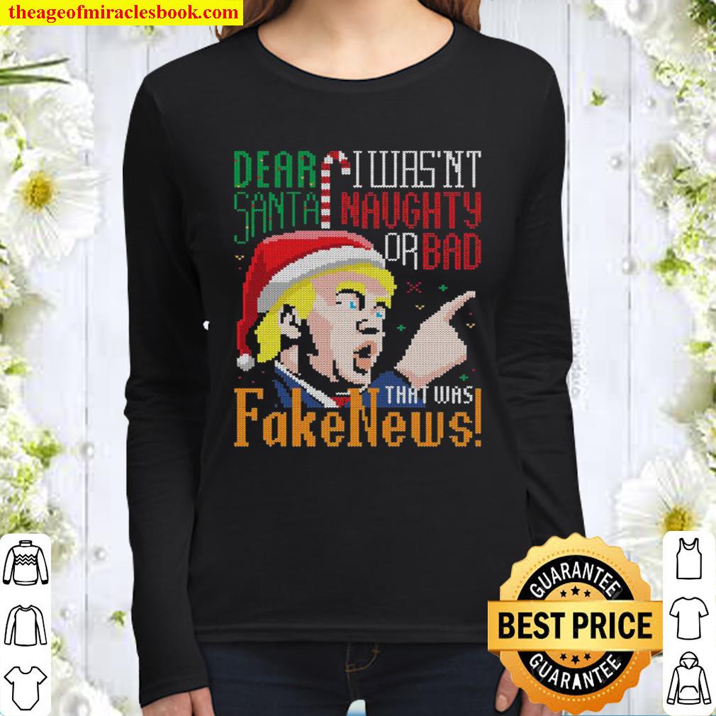 Trump Ugly Christmas Dear Santa I Wasn t Naughty Or Bad That Was