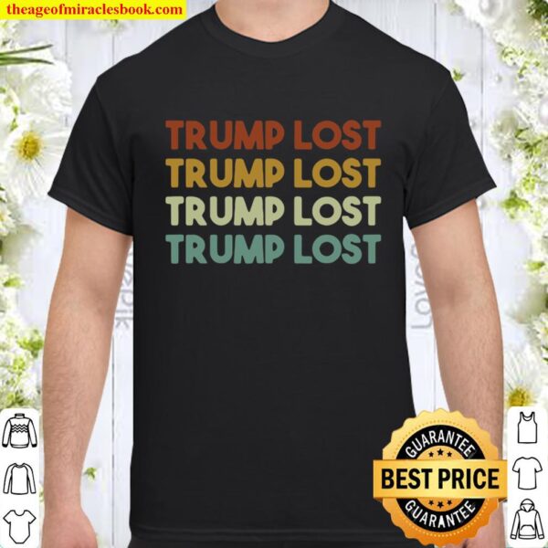 Trump lost biden won 2020 election vintage Shirt