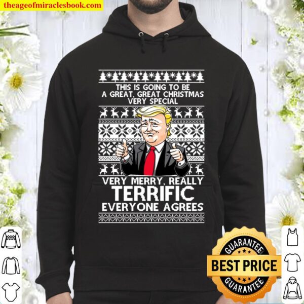 Trump this is the greatest ugly sweater really great you will win the Hoodie