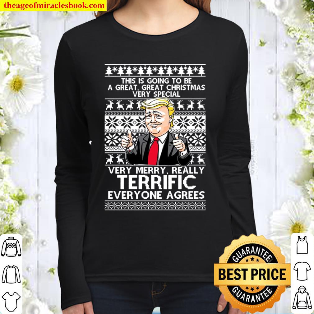 Trump this is the greatest ugly sweater really great you will win the Women Long Sleeved