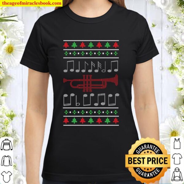 Trumphet Music Instrument Musician Funny Ugly Christmas Classic Women T-Shirt
