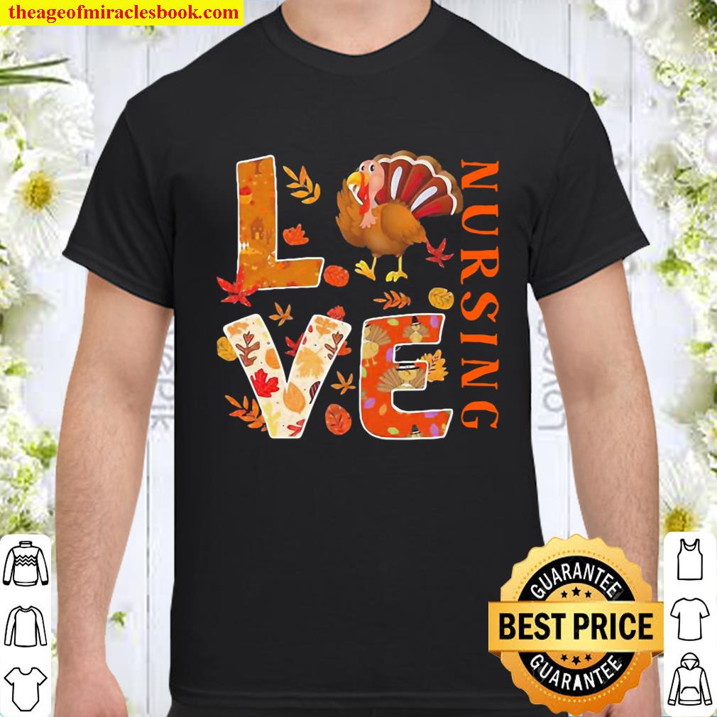 Turkey Love nursing Thanksgiving Shirt