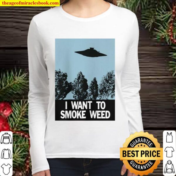 Ufo I Want To Smoke Weed Women Long Sleeved