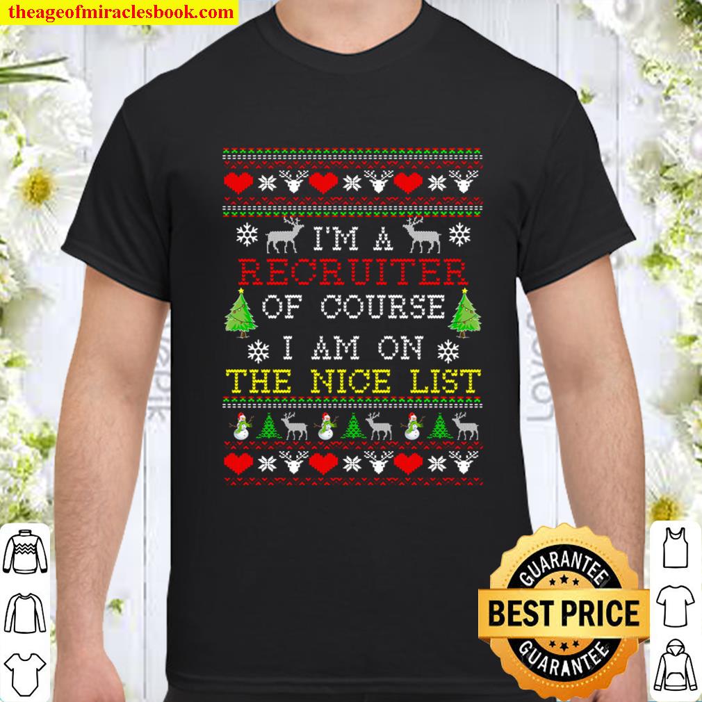 Ugly Christmas Sweater Gift For Recruiter Shirt