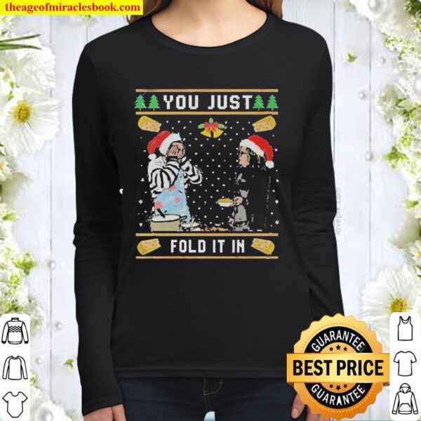 Ugly Christmas Sweater You Just Fold It In, Fold In The Cheese Women Long Sleeved
