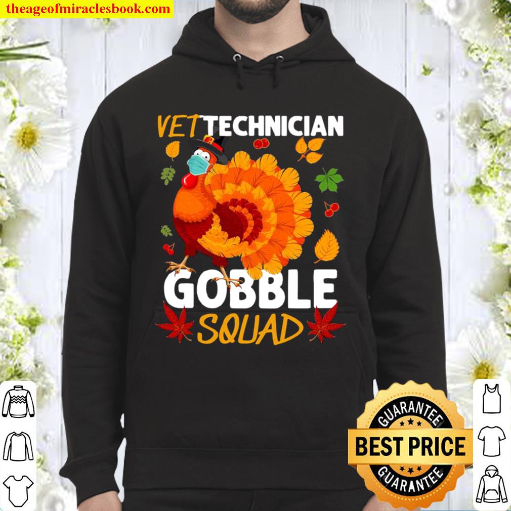 Vet Technician Gobble Squad Turkey Face Mask Thanksgiving Hoodie