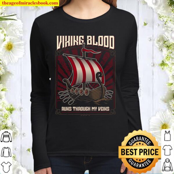 Viking Blood Runs through my Veins Viking Lovers Design Women Long Sleeved
