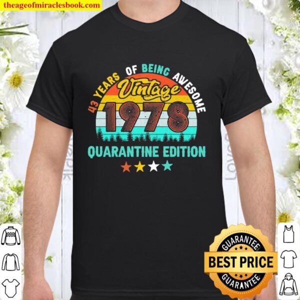 Vintage 1978 43th Birthday Quarantine Edition 43 Years Old Shirt