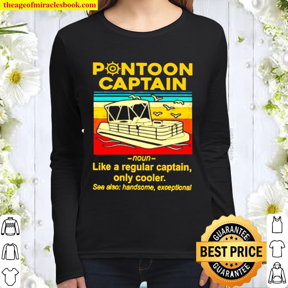 Vintage Pontoon captain noun like a regular captain only cooler see al Women Long Sleeved