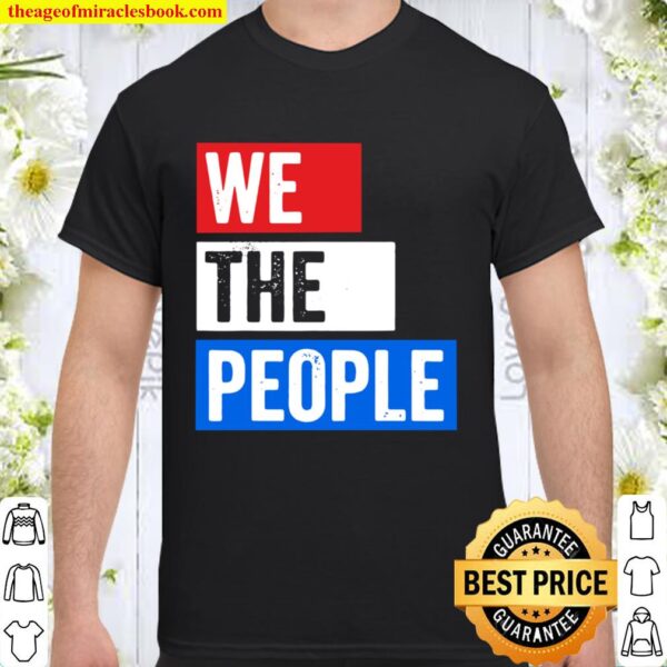 We The People Election Shirt