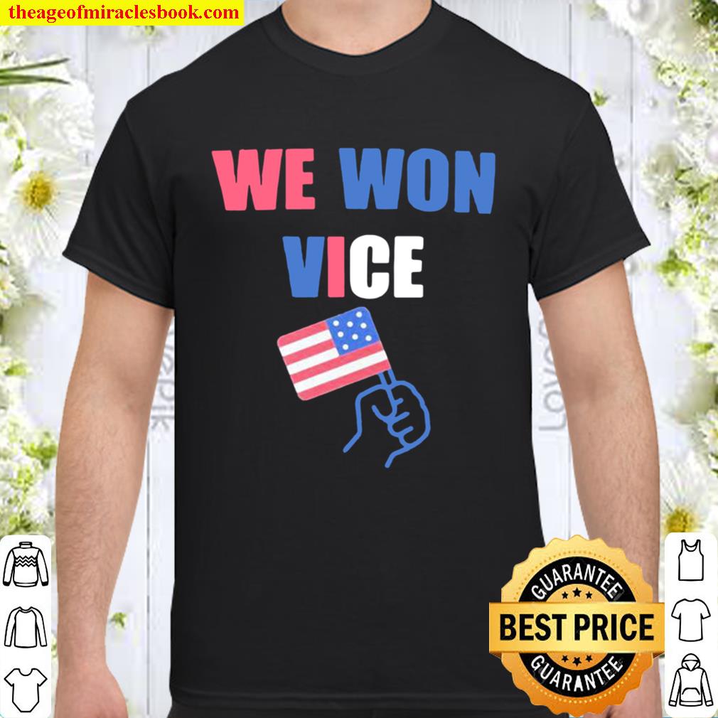 We Won Vice American Flag Election Shirt, Hoodie, Long Sleeved, SweatShirt