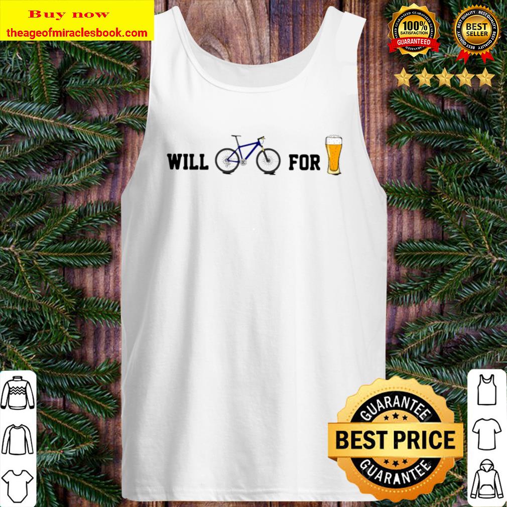 Will Bike For Beer Tank Top