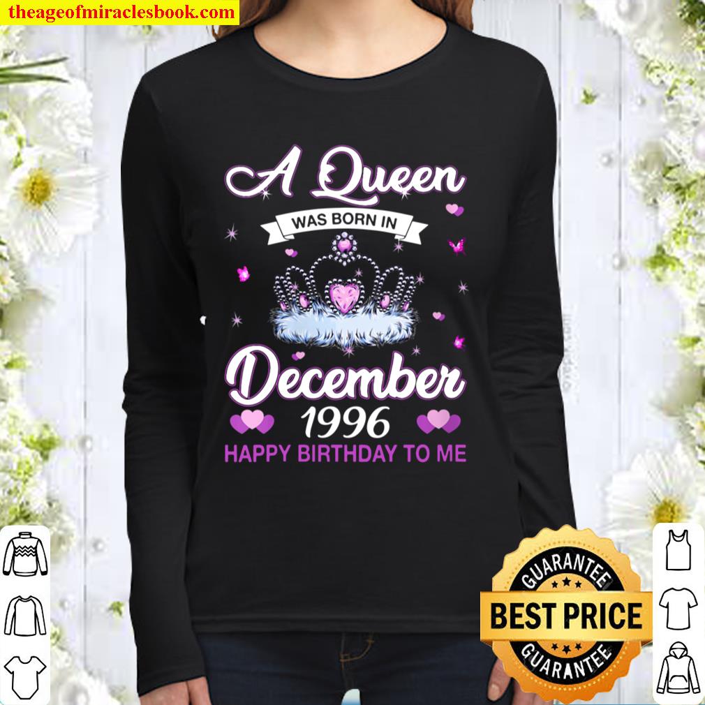 Womens 24 Birthday Queen December 1996 Happy Birthday To Me Women Long Sleeved