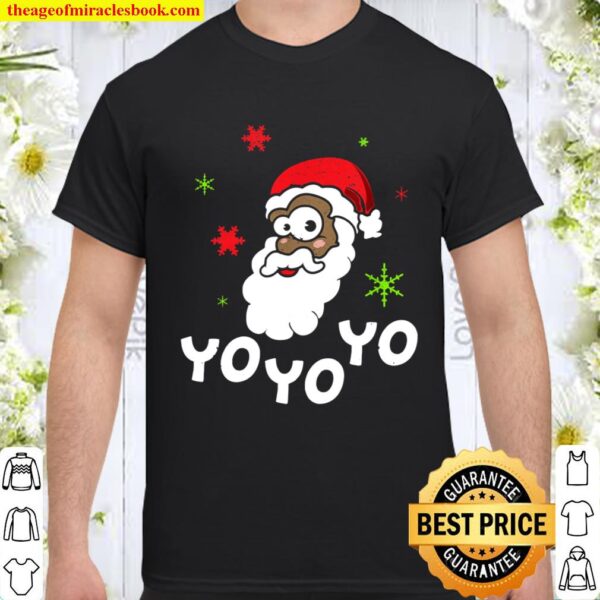 Yo Yo Yo Black Santa Claus Funny Christmas Design Shirt