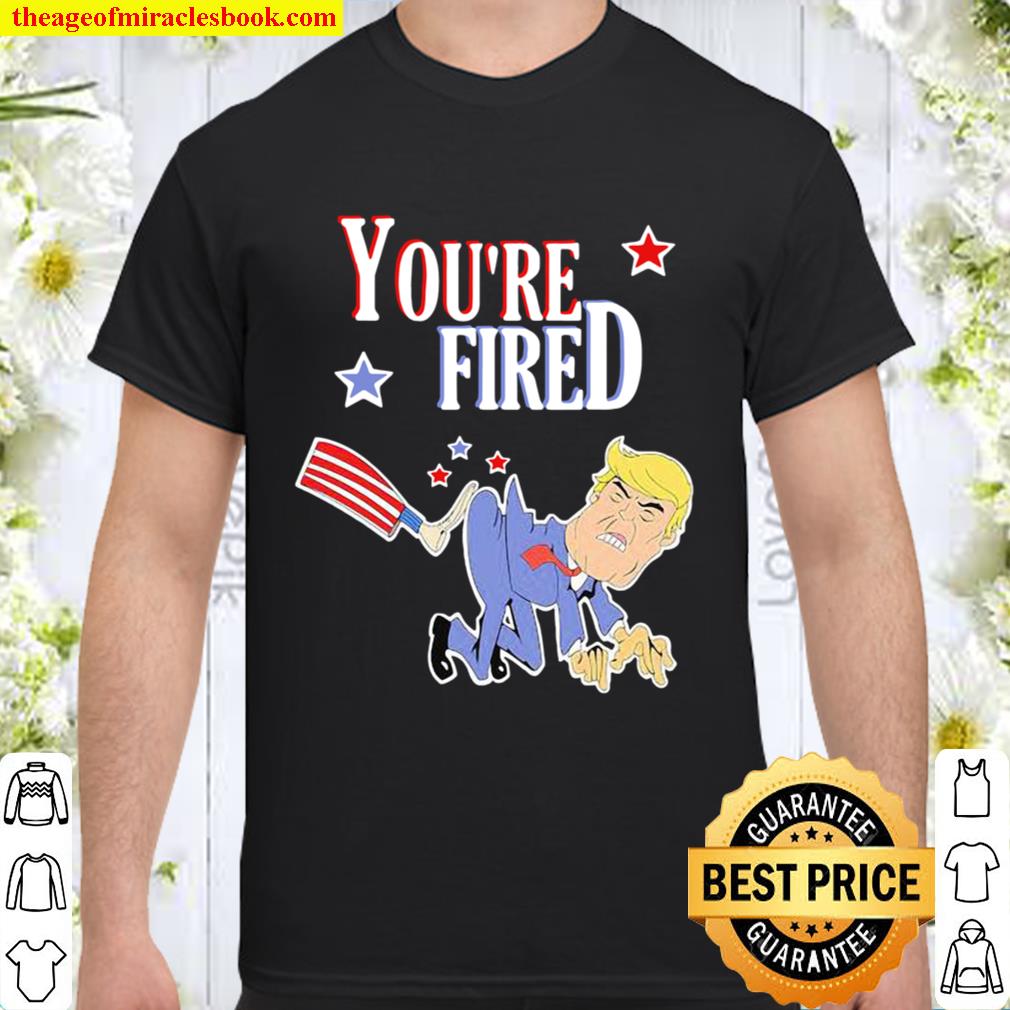 You’re Fired Donald Trump American Flag Shirt, Hoodie, Long Sleeved, SweatShirt