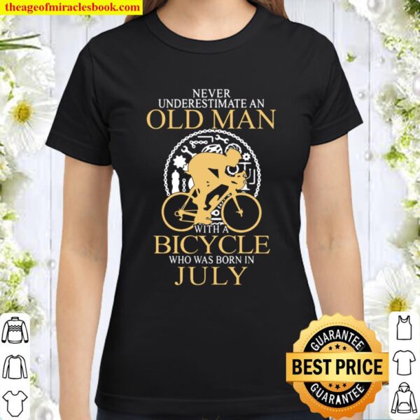 bicycle old man bicycle who was born in July Classic Women T-Shirt