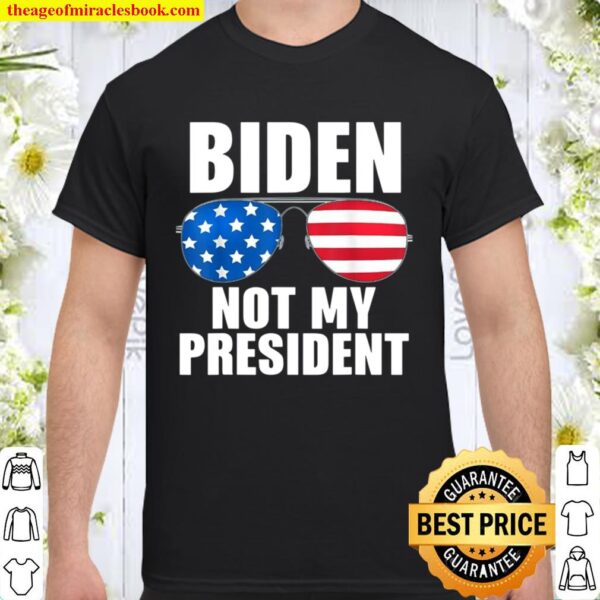 biden not my president Shirt