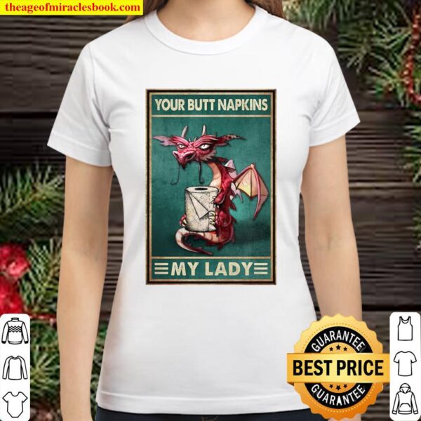 vintage dragon with toilet paper your butt napkins my lord Classic Women T-Shirt