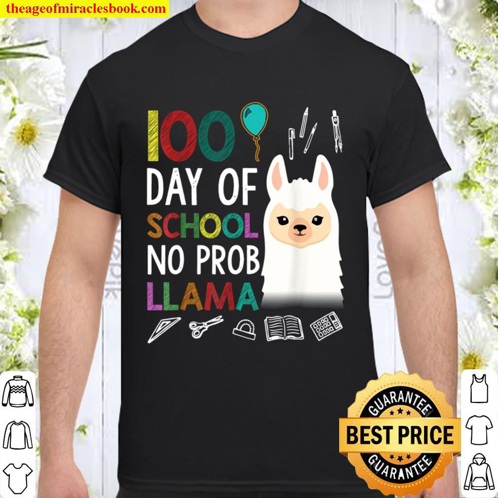 100 Days Of School No Prob-Llama Llama Teachers Gifts 2020 Shirt, Hoodie, Long Sleeved, SweatShirt