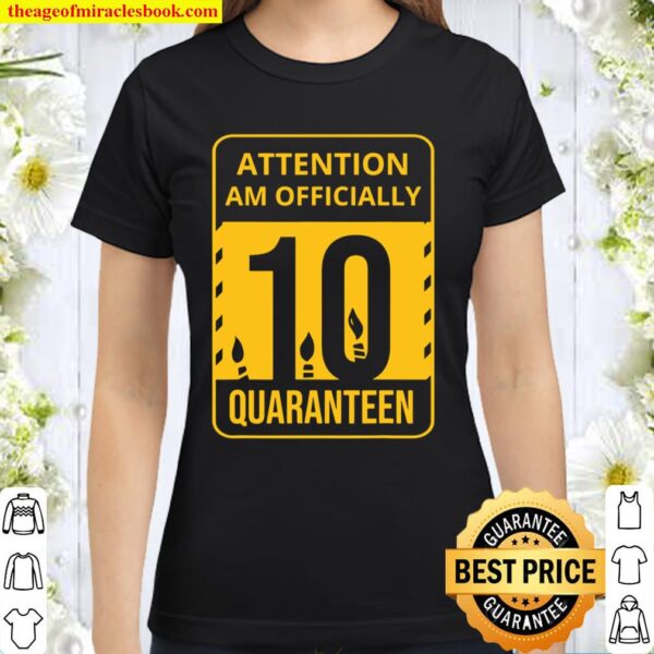 10Th Quarantine Birthday Gift Officially 10 Years Old Classic Women T-Shirt