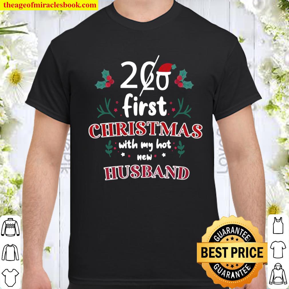 2020 First Christmas With My Hot New Husband Shirt