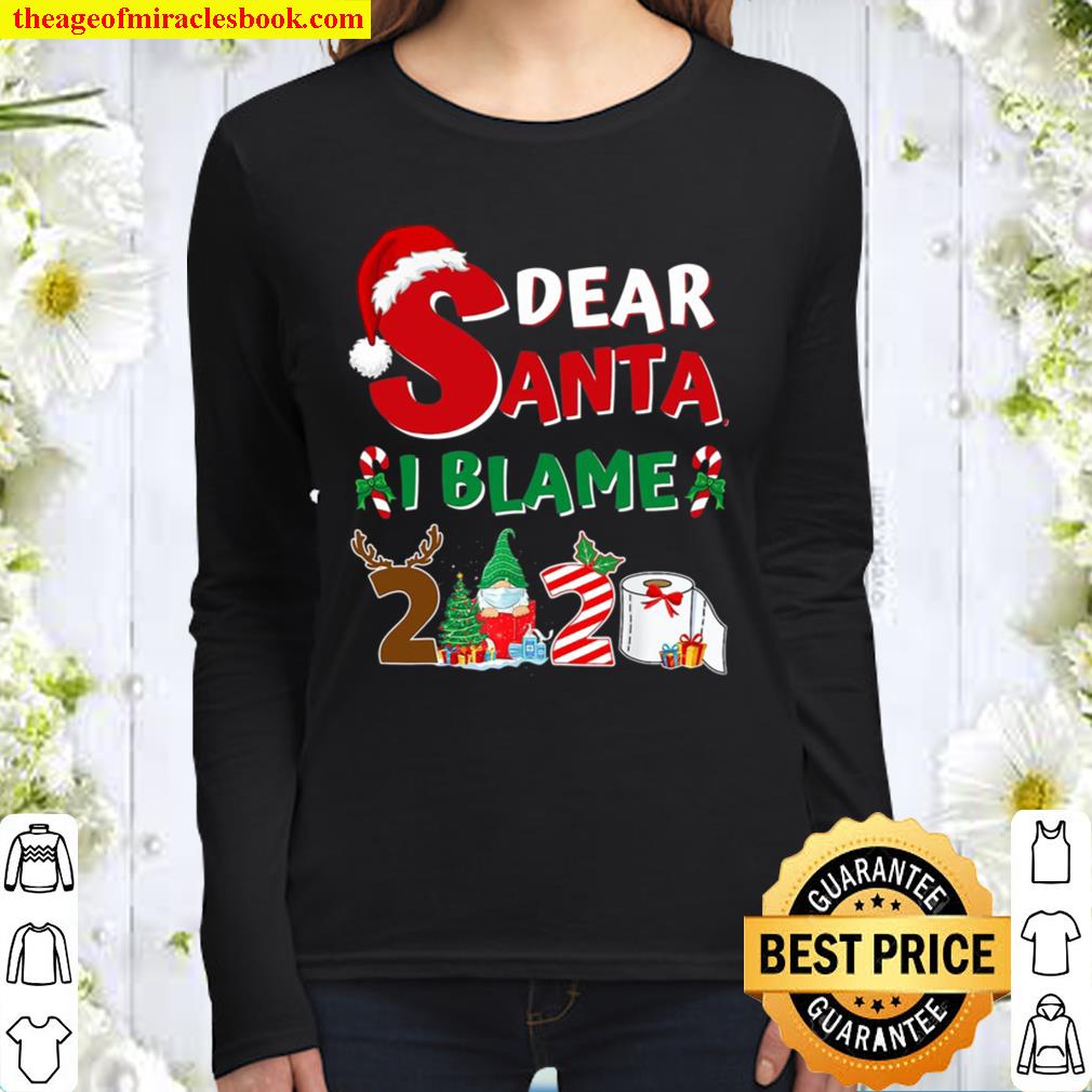 2020 Funny Christmas Shirts Kids Adults Santa I Blame 2020 Ver2 Women Long Sleeved