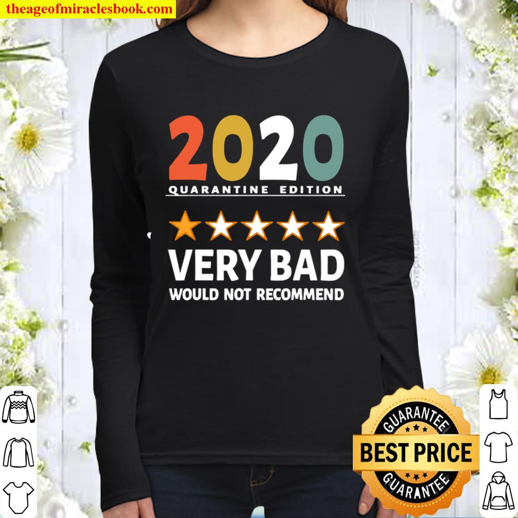 2020 Quarantine Edition Very Bad Would Not Recommend 1 Star Review Vin Women Long Sleeved