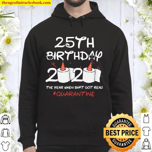 25th birthday quarantined 2020 toilet paper funny bday gift Hoodie